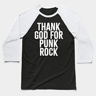 Thank God For Punk Rock Baseball T-Shirt